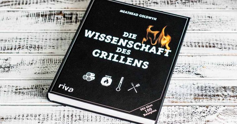 Die Wissenschaft des Grillens