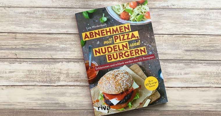 Abnehmen mit Pizza, Nudeln und Burgern
