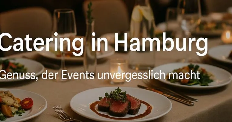 Catering – Genuss, der Events unvergesslich macht